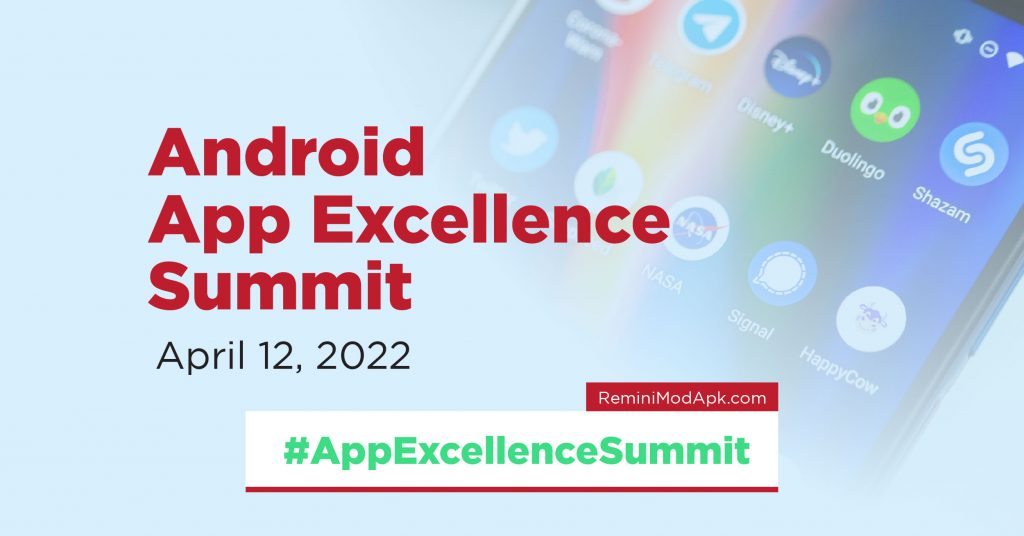 Best Things to Know about Android App Excellence Summit – 2022