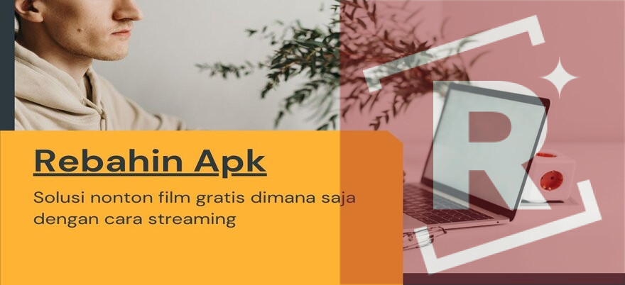 Nonton film gratis di Rebahin Film Apk